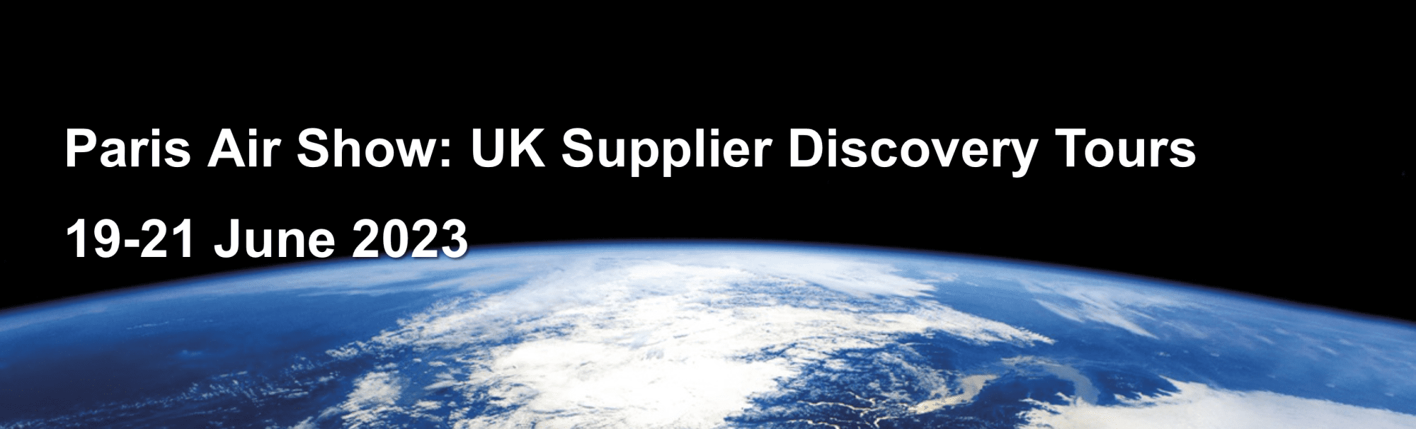 PARIS AIR SHOW: APPLY FOR UK SUPPLIER DISCOVERY TOURS – 19-21 JUNE 2023
